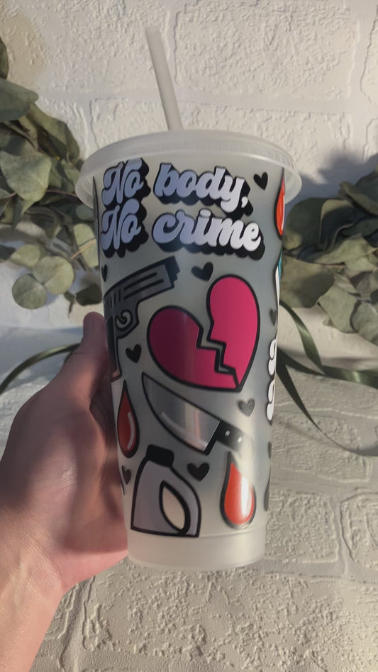 No Body No Crime Cold Cup